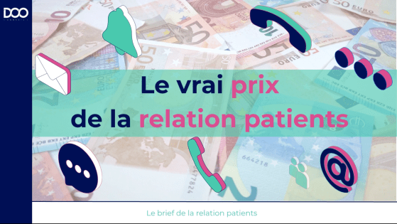 Le vrai prix de la relation patients