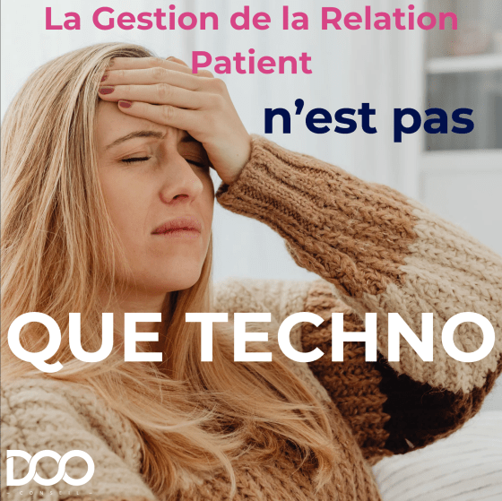 La Relation Patient n'est pas que technologie