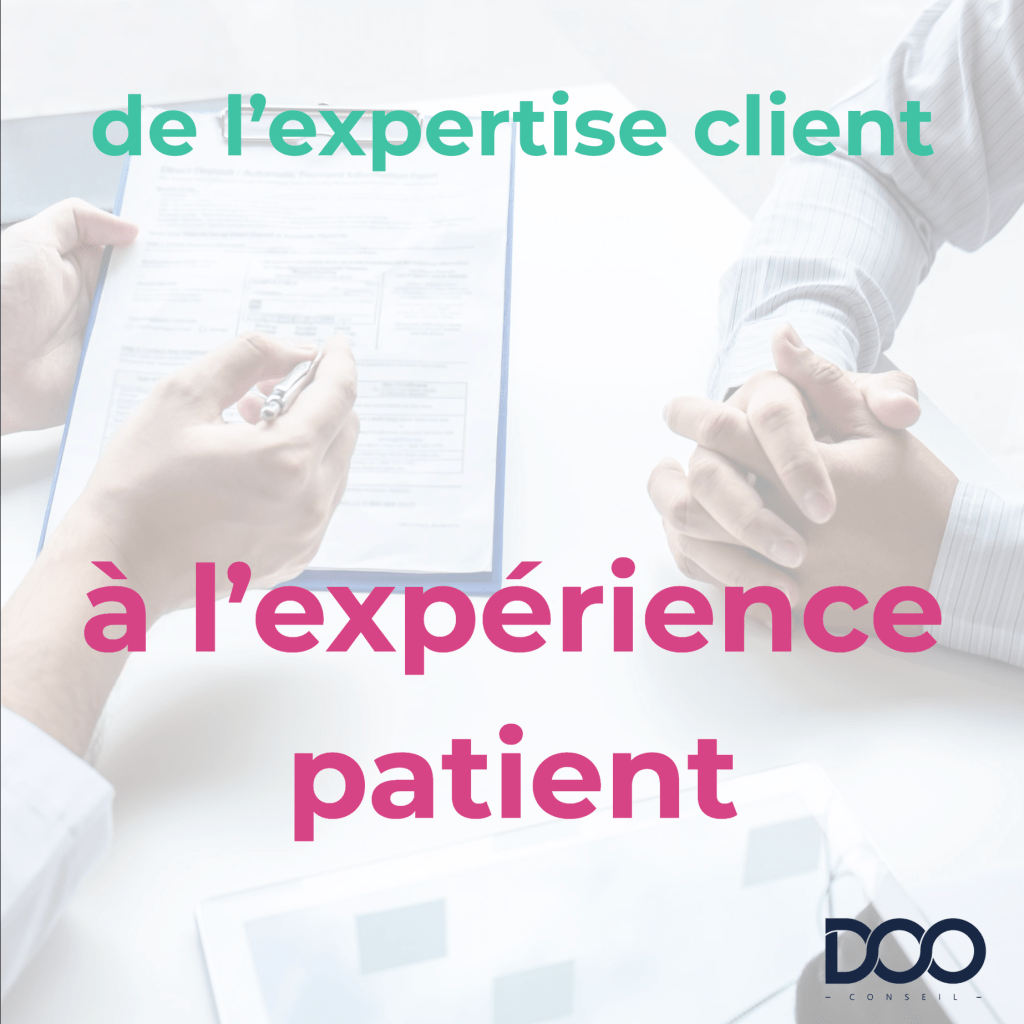 De la relation client à l'expérience patient