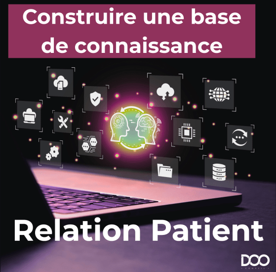 Construire une base de connaissance Gestion de la Relation Patient